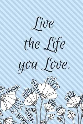 Book cover for Live the life you love
