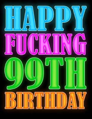 Book cover for Happy Fucking 99th Birthday