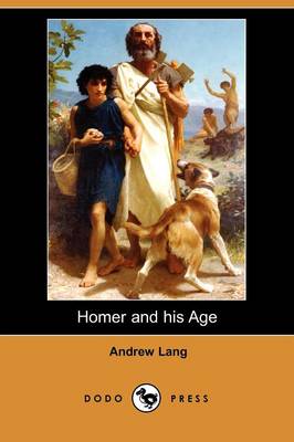 Book cover for Homer and His Age (Dodo Press)