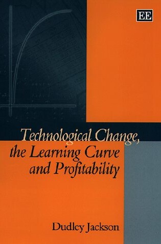 Cover of Technological Change, the Learning Curve and Profitability