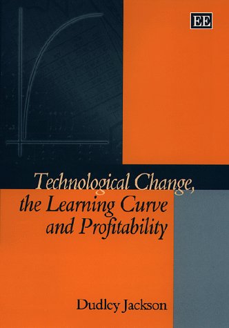 Book cover for Technological Change, the Learning Curve and Profitability