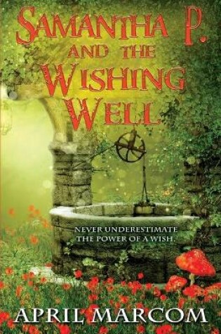 Cover of Samantha P. and the Wishing Well