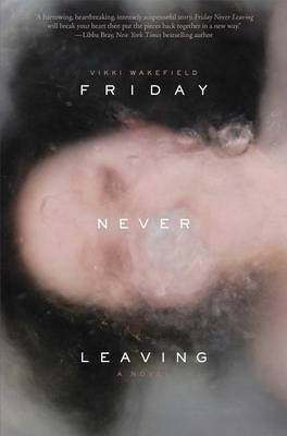Book cover for Friday Never Leaving