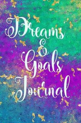 Cover of Dreams & Goals Journal