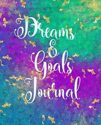 Book cover for Dreams & Goals Journal