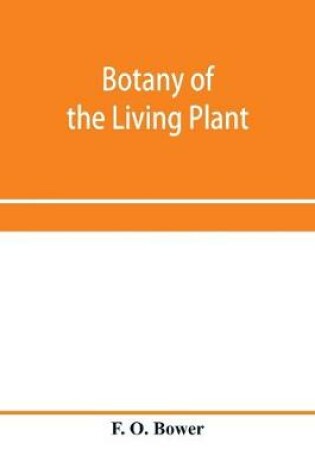 Cover of Botany of the living plant