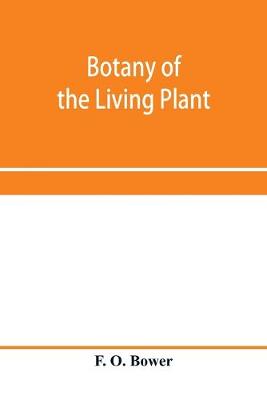 Book cover for Botany of the living plant