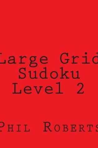 Cover of Large Grid Sudoku Level 2