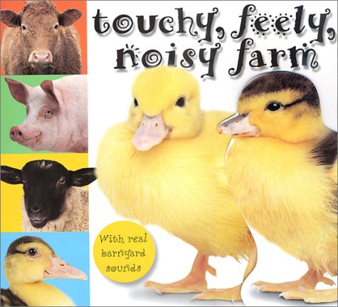 Book cover for Touchy, Feely, Noisy Farm