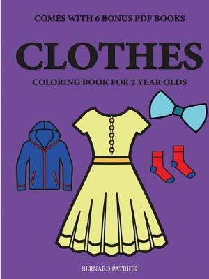 Book cover for Coloring Books for 2 Year Olds (Clothes)