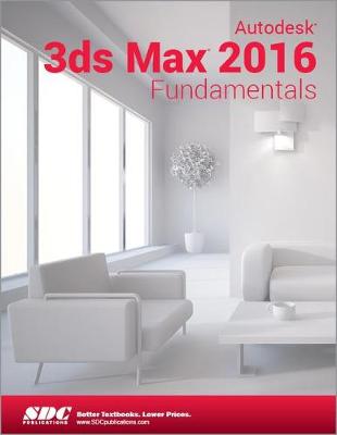 Book cover for Autodesk 3ds Max 2016 Fundamentals (ASCENT)