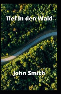 Book cover for Tief in den Wald