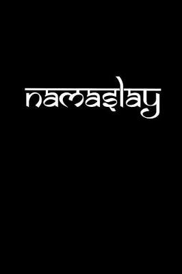 Book cover for Namaslay