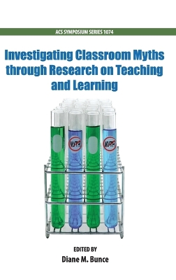 Cover of Investigating Classroom Myths through Research on Teaching and Learning