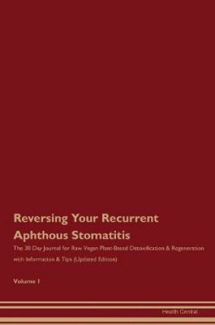 Cover of Reversing Your Recurrent Aphthous Stomatitis