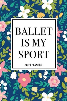 Book cover for Ballet Is My Sport