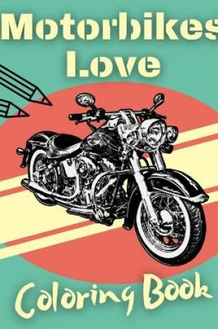 Cover of Motorbikes Love Coloring Book