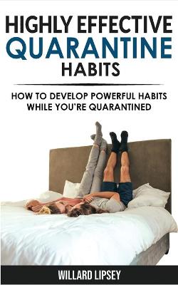 Book cover for Highly Effective Quarantine Habits