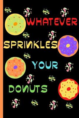 Book cover for Whatever Sprinkles Your Donut