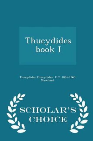 Cover of Thucydides Book I - Scholar's Choice Edition