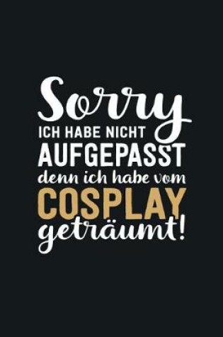 Cover of Ich habe vom Cosplay getraumt