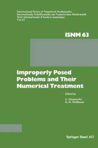 Cover of Improperly Posed Problems and Their Numerical Treatment