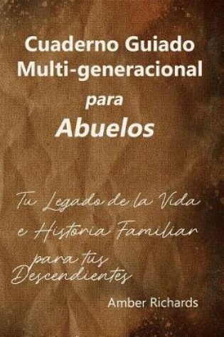 Cover of Cuaderno Guiado Multi-Generacional Para Abuelos