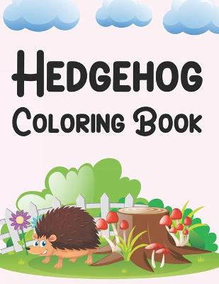 Book cover for Hedgehog Coloring Book