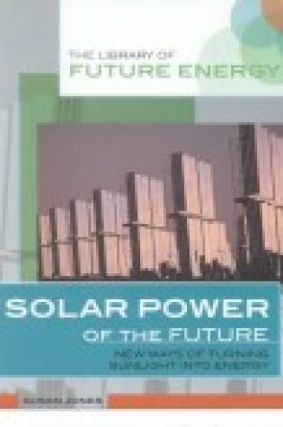 Cover of Solar Power of the Future