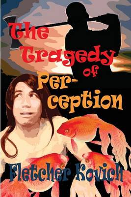 Book cover for The Tragedy of Perception