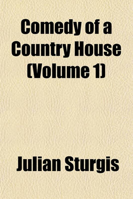 Book cover for Comedy of a Country House (Volume 1)