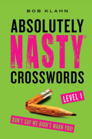 Cover of Absolutely Nasty® Crosswords Level 1