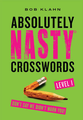 Book cover for Absolutely Nasty® Crosswords Level 1