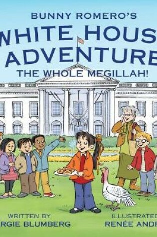 Cover of Bunny Romero's White House Adventure