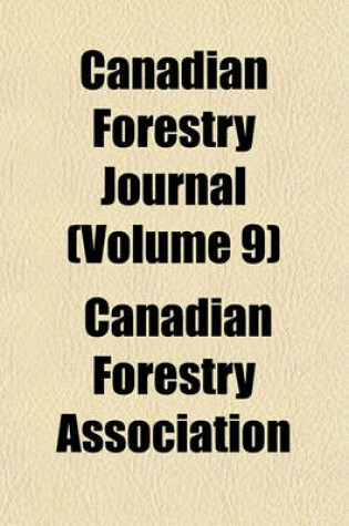 Cover of Canadian Forestry Journal (Volume 9)