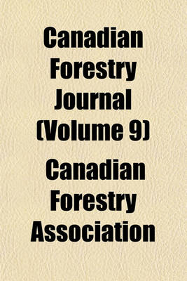 Book cover for Canadian Forestry Journal (Volume 9)