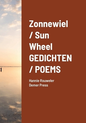 Book cover for Zonnewiel / Sun Wheel GEDICHTEN / POEMS