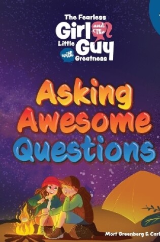 Cover of The Fearless Girl and the Little Guy with Greatness - Asking Awesome Questions