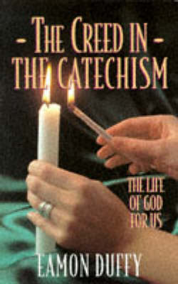 Book cover for The Creed in the Catechism