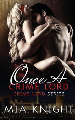 Book cover for Once A Crime Lord