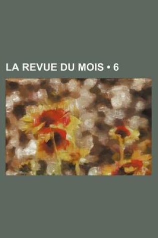 Cover of La Revue Du Mois (6)