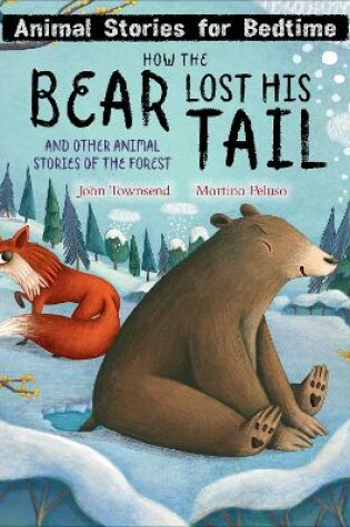 Cover of How The Bear Lost His Tail and Other Animal Stories of the Forest