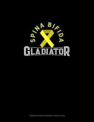 Book cover for Spina Bifida Gladiator