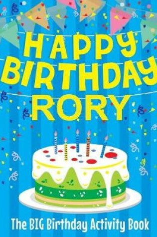 Cover of Happy Birthday Rory - The Big Birthday Activity Book