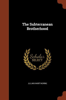 Book cover for The Subterranean Brotherhood