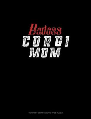 Cover of Badass Corgi Mom