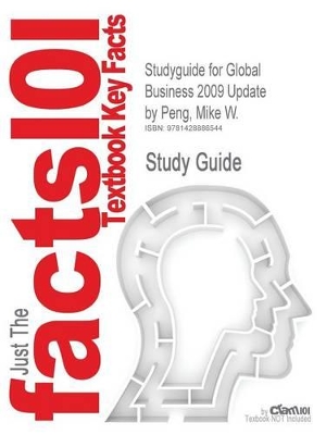 Book cover for Studyguide for Global Business 2009 Update by Peng, Mike W., ISBN 9781439078235