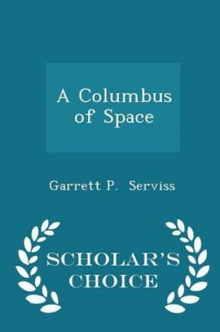 Cover of A Columbus of Space - Scholar's Choice Edition