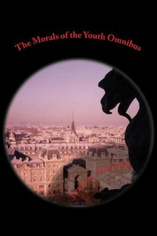 Cover of The Morals of the Youth Omnibus