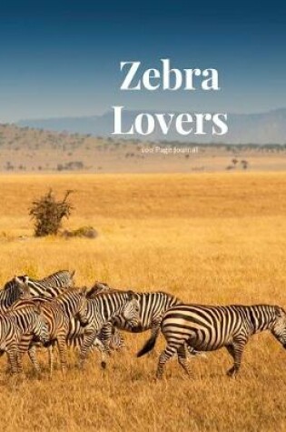 Cover of Zebra Lovers 100 page Journal